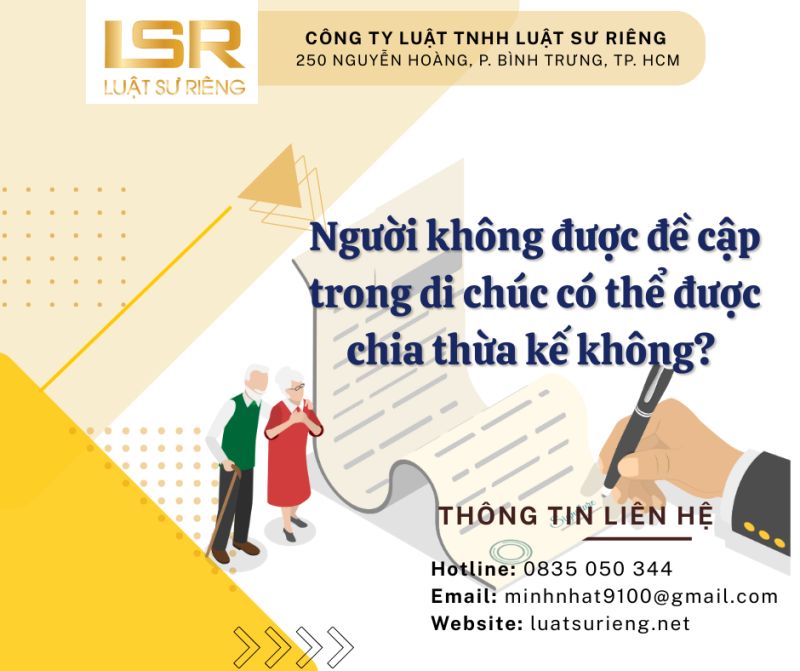 Người không được đề cập trong di chúc có thể được chia thừa kế không?