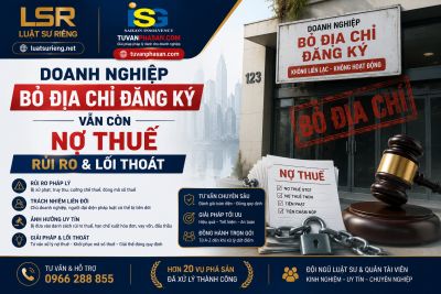 Doanh Nghiệp Bỏ Địa Chỉ Đăng K&yacute; Vẫn C&ograve;n Nợ Thuế &mdash; Rủi Ro v&agrave; Lối Tho&aacute;t